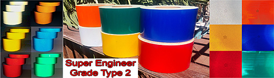 Super Engineer Grade Type 2 Reflective Tape